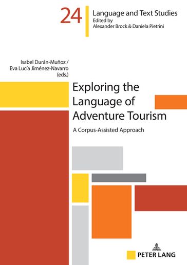 Exploring the Language of Adventure Tourism - Alexander Brock - Isabel Durán-Muñoz - Eva Lucía Jiménez-Navarro