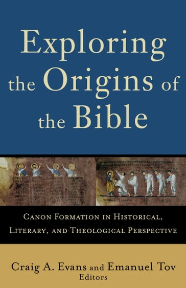 Exploring the Origins of the Bible (Acadia Studies in Bible and Theology) - Craig Evans - Lee McDonald