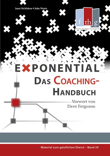 Exponential: Das Coaching-Handbuch - Janet McMahon - John Wentz