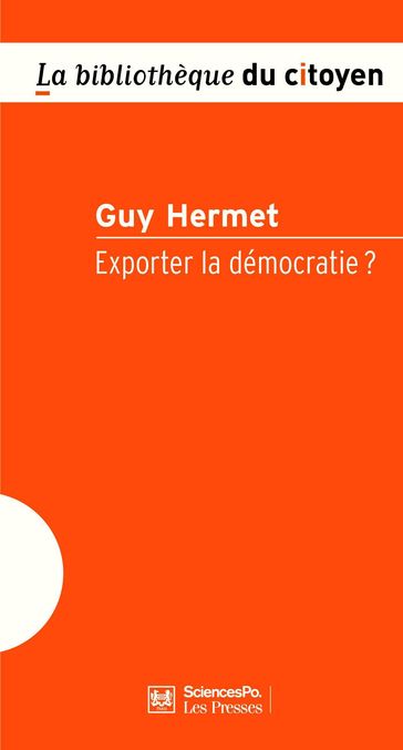 Exporter la démocratie ? - Guy Hermet