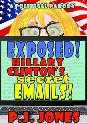 Exposed! Hillary Clinton s Secret Emails!