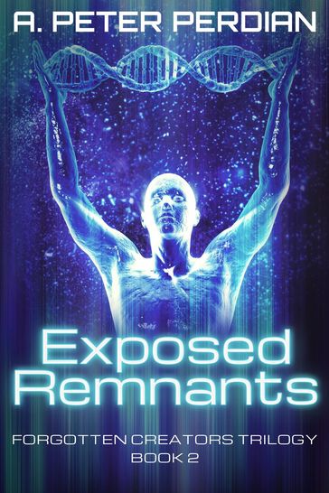 Exposed Remnants - A. Peter Perdian