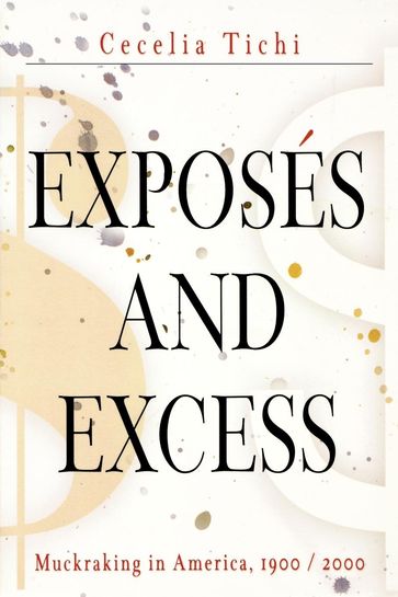 Exposés and Excess - Cecelia Tichi