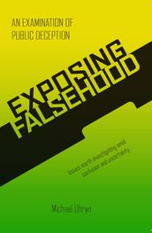 Exposing Falsehood