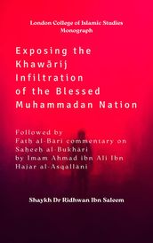 Exposing the Khawarij Infiltration of the Blessed Muhammadan Nation
