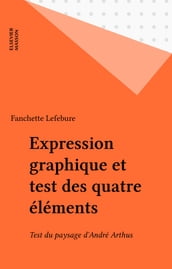 Expression graphique et test des quatre éléments
