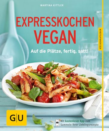 Expresskochen Vegan - Martina Kittler