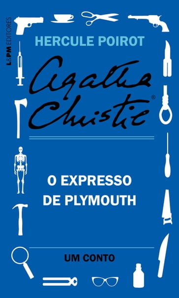 O Expresso de Plymouth: Um conto de Hercule Poirot - Agatha Christie