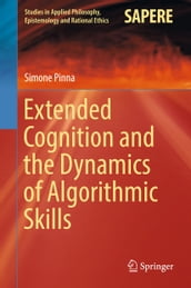 Extended Cognition and the Dynamics of Algorithmic Skills