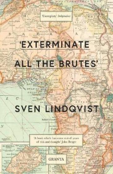 'Exterminate All The Brutes' - Sven Lindqvist