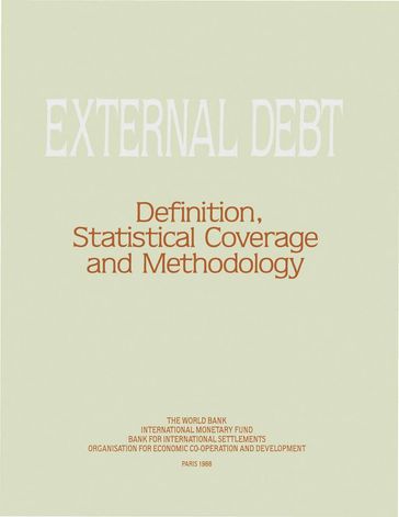 External debt: Definition, Statistical Coverage and Methodology - International Monetary Fund