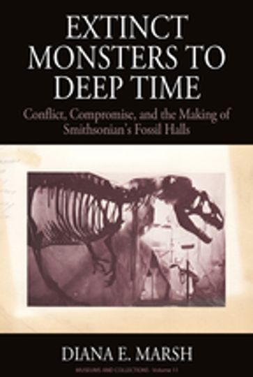 Extinct Monsters to Deep Time - Diana E. Marsh