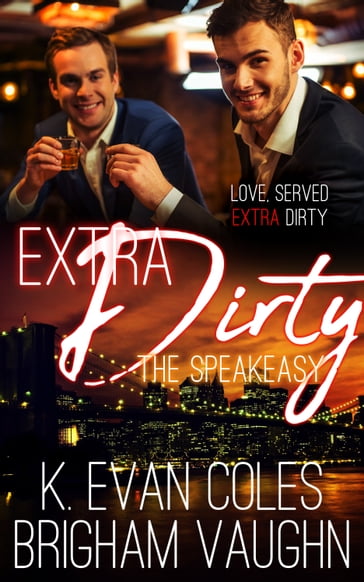 Extra Dirty - Brigham Vaughn - K. Evan Coles