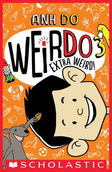 Extra Weird! (WeirDo #3) - Anh Do