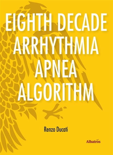 Extracts From: Eighth Decade Arrhythmia Apnea Algorithm - Renzo Ducati