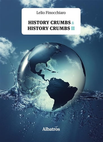 Extracts From: History Crumbs & History Crumbs II - Lelio Finocchiaro