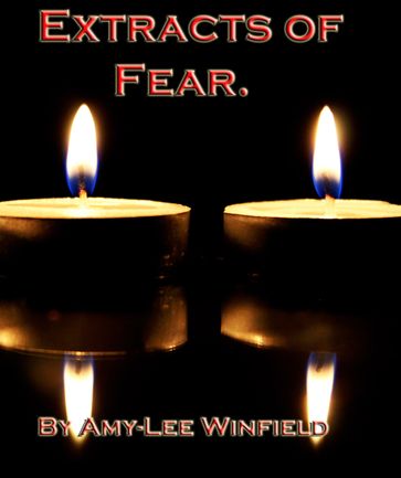 Extracts Of Fear - Amylee Winfield