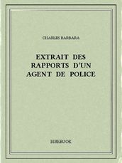 Extrait des rapports d un agent de police