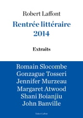 Extraits Rentrée littéraire Robert Laffont 2014