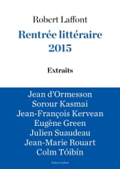 Extraits Rentrée littéraire Robert Laffont 2015