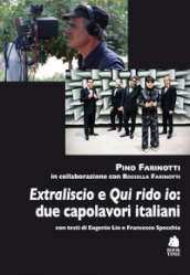 «Extraliscio» e «Qui rido io»: due capolavori italiani