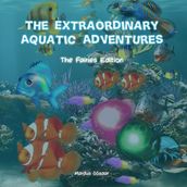 Extraordinary Aquatic Adventure, The