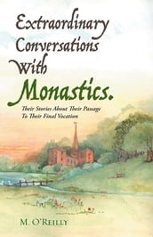 Extraordinary Conversations with Monastics.