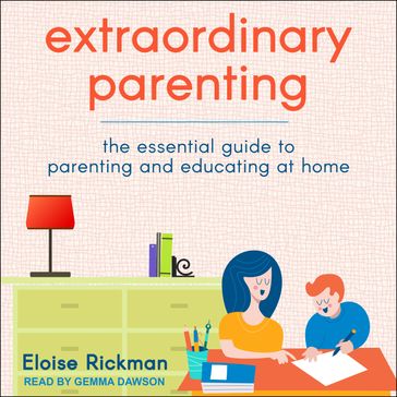 Extraordinary Parenting - Eloise Rickman