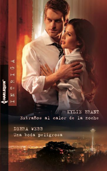 Extraños al calor de la noche - Una boda peligrosa - Debra Webb - Kylie Brant