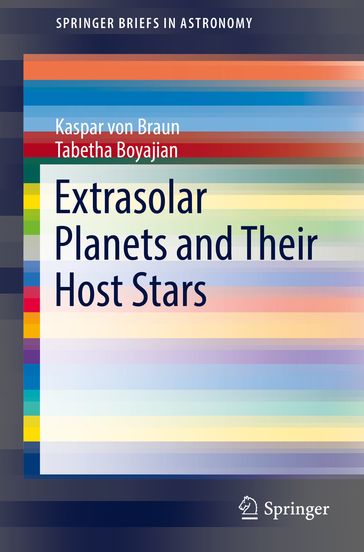 Extrasolar Planets and Their Host Stars - Kaspar von Braun - Tabetha Boyajian