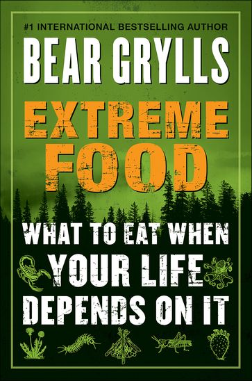 Extreme Food - Bear Grylls