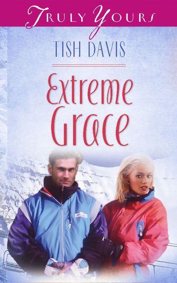 Extreme Grace - Tish Davis