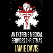 Extreme Medical Services Christmas, An