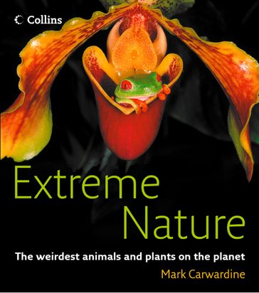 Extreme Nature - Mark Carwardine