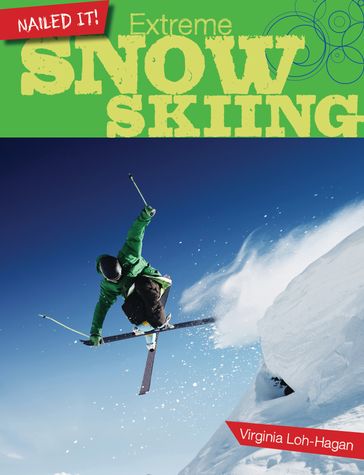 Extreme Snow Skiing - Virginia Loh-Hagan
