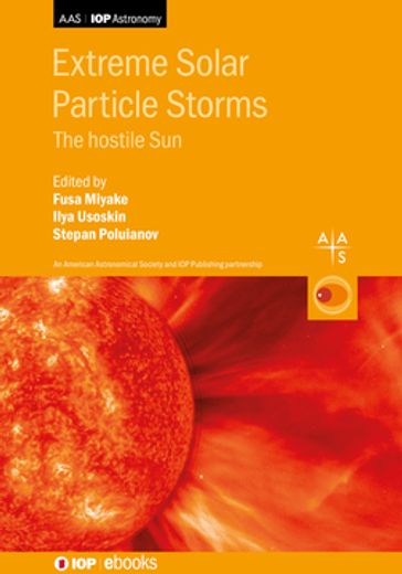 Extreme Solar Particle Storms - Dr. Edward Cliver - Dr. Eugene Rozanov - Dr. Florian Mekhaldi - Dr. Gennady Kovaltsov - Dr. Hisashi Hayakawa - Dr. Melanie Baroni - Dr. Timofei Sukhodolov - Dr. Yusuke Ebihara - Mr. Aryeh Feinberg - Prof. Clive Dyer - Prof. David Willis - Prof. Dmitry Sokoloff - Prof. Fayin Wang - Prof. Hiroyuki Maehara - Prof. Kanya Kusano - Prof. Lukas Wacker - Prof. Markku Oinonen - Prof. Raimund Muscheler - Prof. Timothy Jull - Prof. Yasuyuki Mitsuma