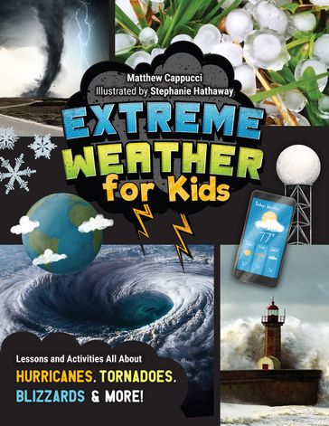 Extreme Weather for Kids - Matthew Cappucci