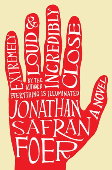 Extremely Loud And Incredibly Close - Jonathan Safran Foer