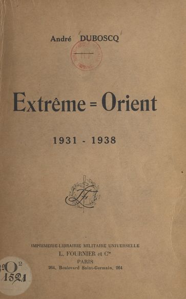 Extrême-Orient, 1931-1938 - André Duboscq