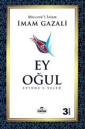 Ey Oul-Eyyühe l-Veled