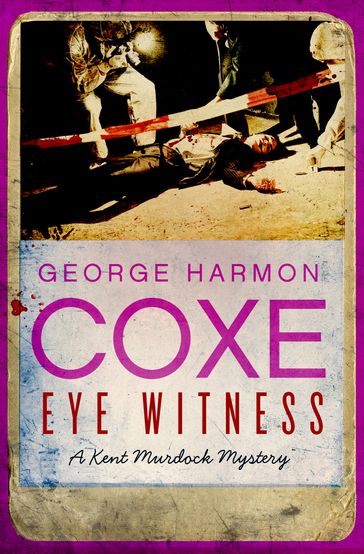 Eye Witness - George Harmon Coxe