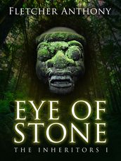 Eye of Stone: The Inheritors 1