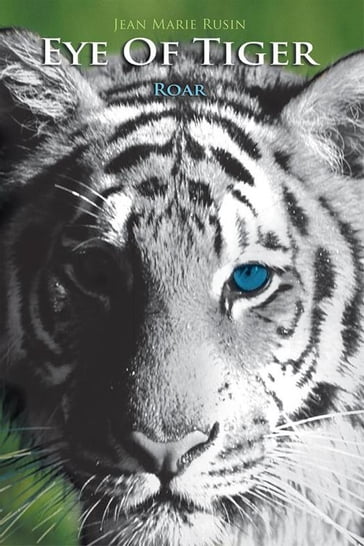 Eye of Tiger - Jean Marie Rusin