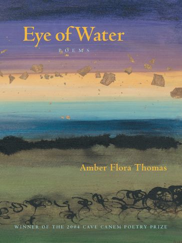Eye of Water - Amber Flora Thomas