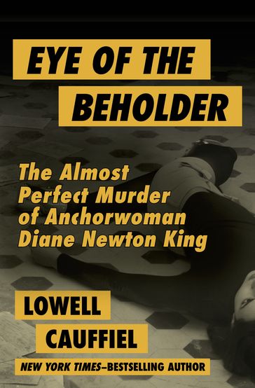 Eye of the Beholder - Lowell Cauffiel