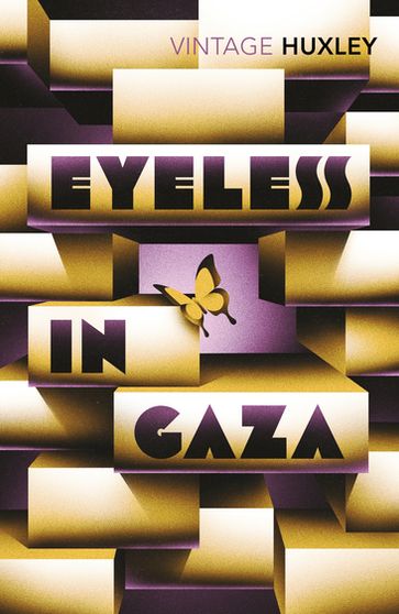 Eyeless in Gaza - Aldous Huxley