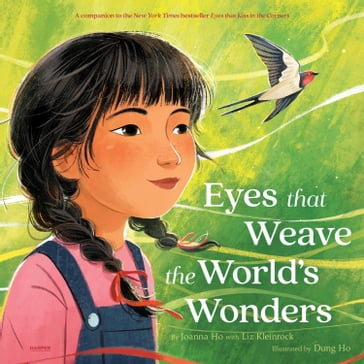 Eyes That Weave the World's Wonders - Joanna Ho - Liz Kleinrock
