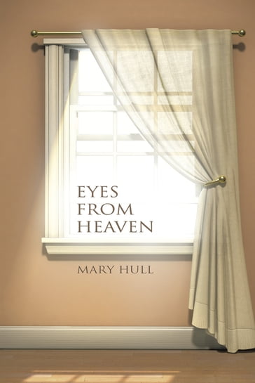 Eyes from Heaven - Mary Hull