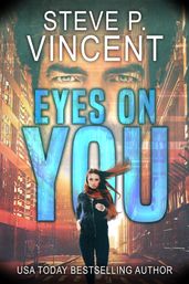 Eyes on You (A gripping psychological thriller)