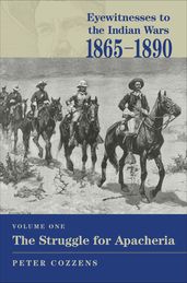 Eyewitnesses to the Indian Wars, 18651890